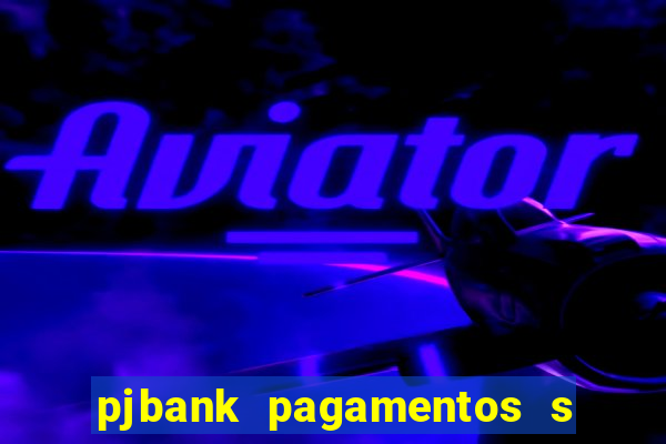 pjbank pagamentos s a 1